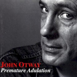 Premature Adulation