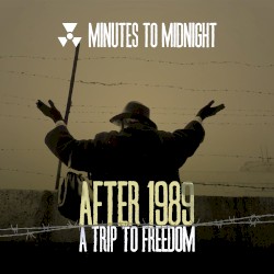 After 1989: A Trip To Freedom