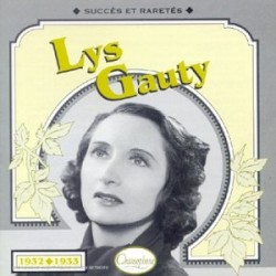 Lys Gauty : Succès et raretés 1932–1933