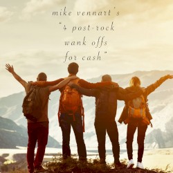 4 Post-Rock Wank-Offs for Cash
