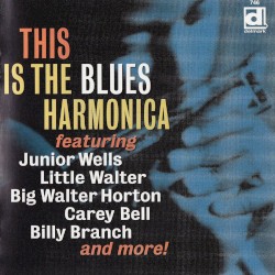 This Is The Blues Harmonica
