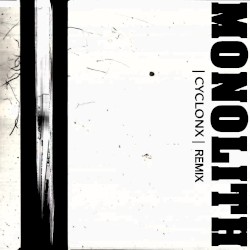 Monolith (CyclonX Remix)