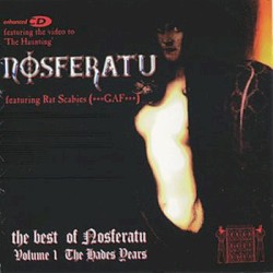 The Best of Nosferatu, Volume I: The Hades Years