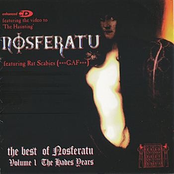 The Best of Nosferatu, Volume I: The Hades Years