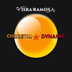 Chozetsu Dynamic