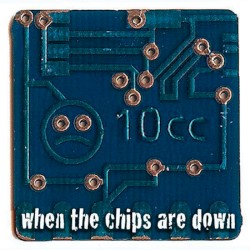 When the Chips Are Down
