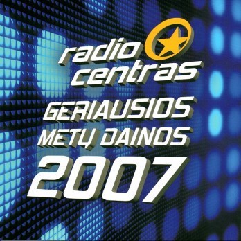 Radiocentras. Geriausios metų dainos 2007