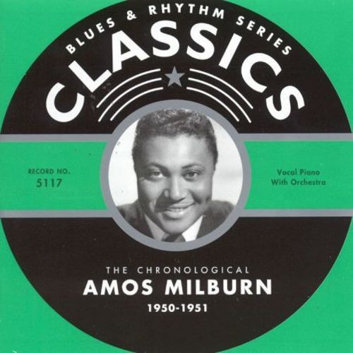 Blues & Rhythm Series: The Chronological Amos Milburn 1950-1951