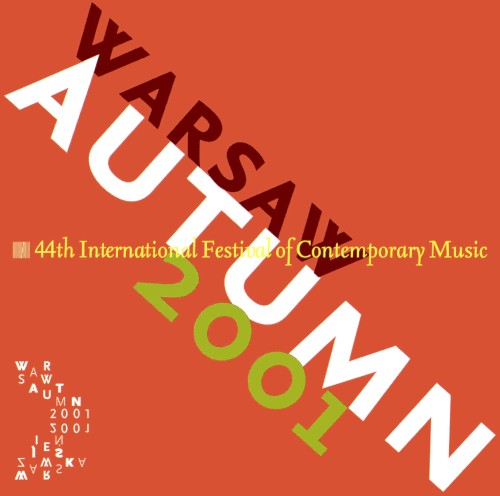 Warsaw Autumn 2001: 44th International Festival of Contemporary Music