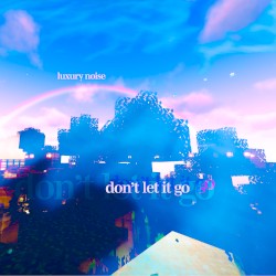 don’t let it go