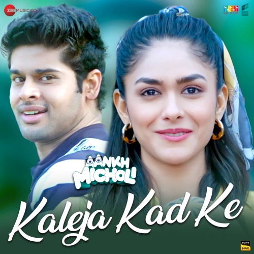Kaleja Kad Ke (From “Aankh Micholi”)