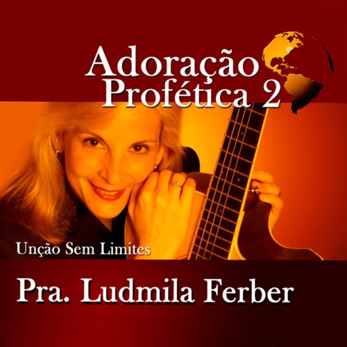Adoração Profética 2 - Unção Sem Limites