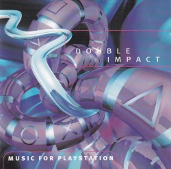 Double Impact: Music for Playstation