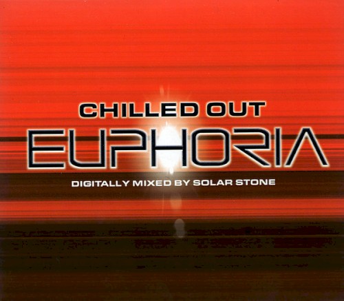 Chilled Out Euphoria