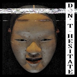 Don't Hesitate