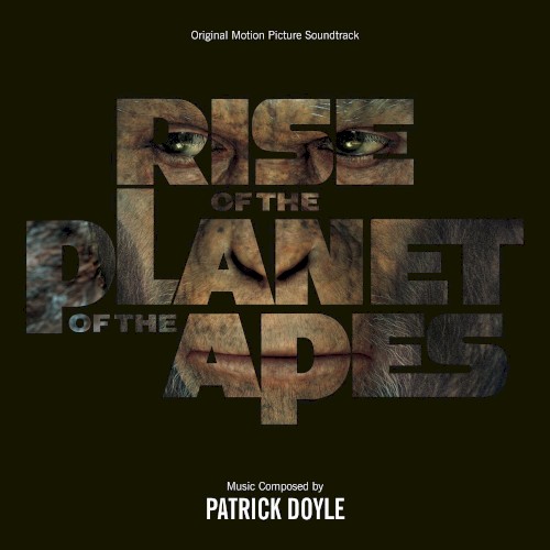 Rise of the Planet of the Apes: Original Motion Picture Soundtrack