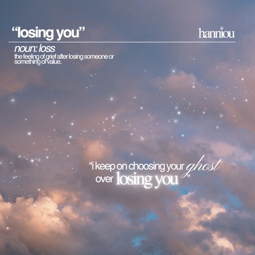 losing you