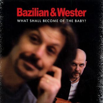 What Shall Become of the Baby?