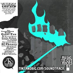 Tiny & Big: Music to Cut Rocks By