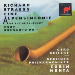 Eine Alpensinfonie / Horn Concerto No. 1