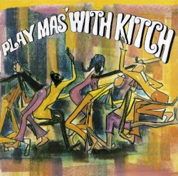 Play Mas with Kitch