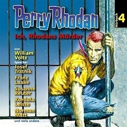 Perry Rhodan 4: Ich, Rhodans Mörder