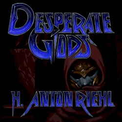 Desperate Gods