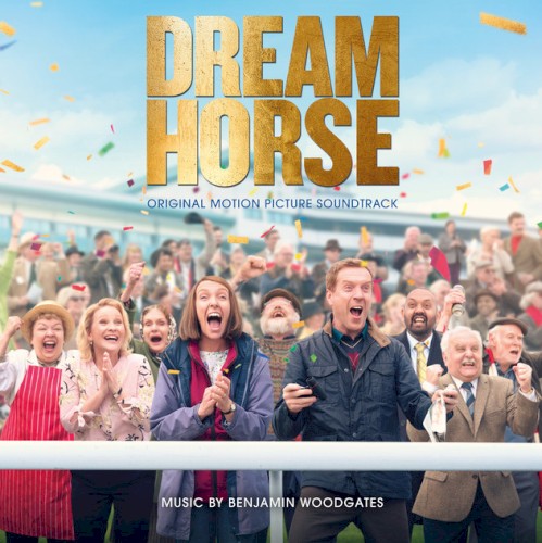 Dream Horse (Original Motion Picture Soundtrack)