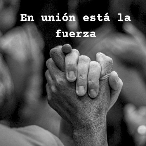 En unión está la fuerza