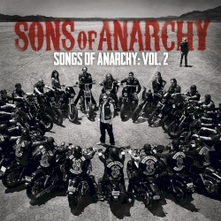 Songs of Anarchy: Volume 2
