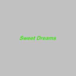Sweet Dreams