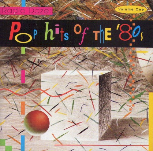 Radio Daze: Pop Hits of the 80s, Volume 1