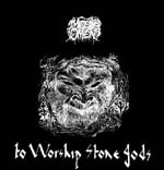 To Worship Stone Gods