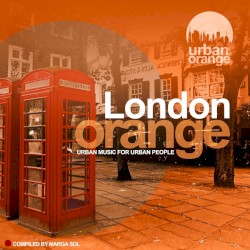 London Orange (Urban Music for Urban People)