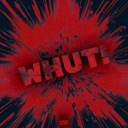 Whut!