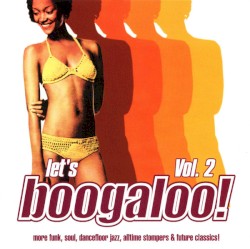 Let’s Boogaloo! Volume 2