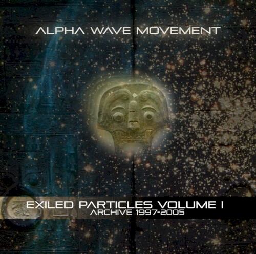 Exiled Particles Volume 1: Archive 1997-2005