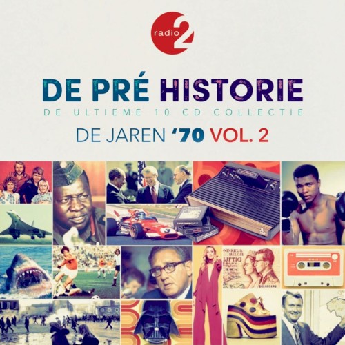 De pré historie: De jaren ’70, vol. 2 (De ultieme 10 CD collectie)