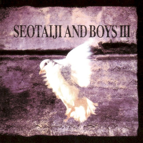 Seo Taiji and Boys III