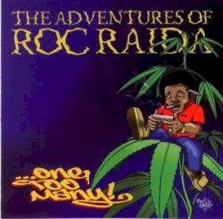 The Adventures Of Roc Raida ...One Too Many