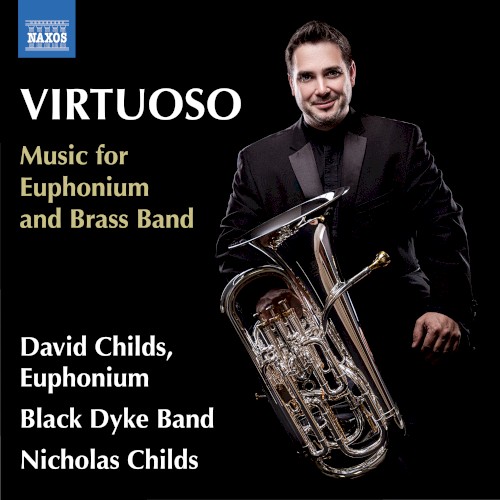 Virtuoso: Music for Euphonium & Brass Band