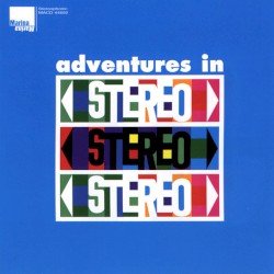 Adventures in Stereo