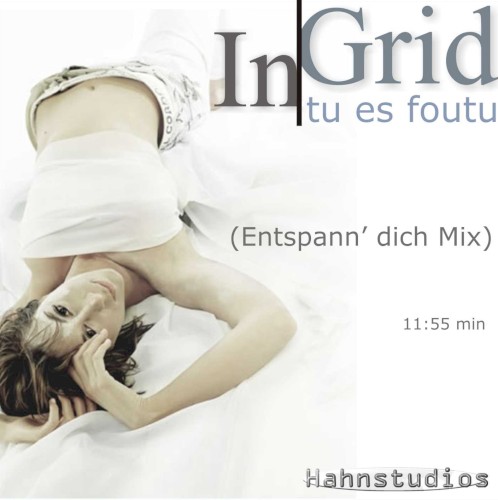 Tu es fouto (Entspann’Dich mix)