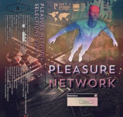 Pleasure Network Selections, Vol. 1