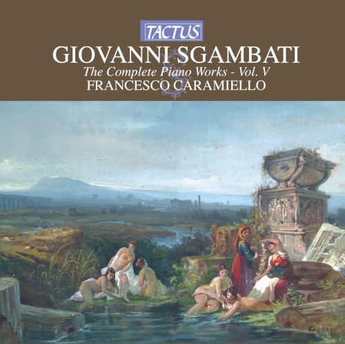 The Complete Piano Works, Vol. V