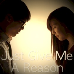 Just Give Me a Reason