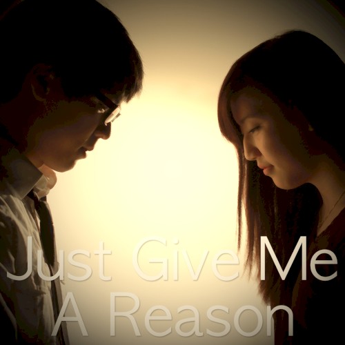 Just Give Me a Reason