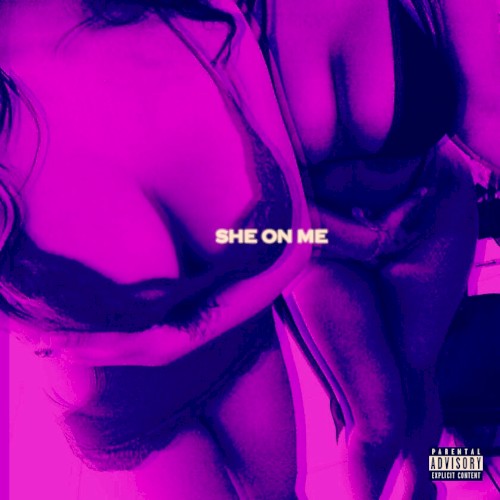 SHE ON ME