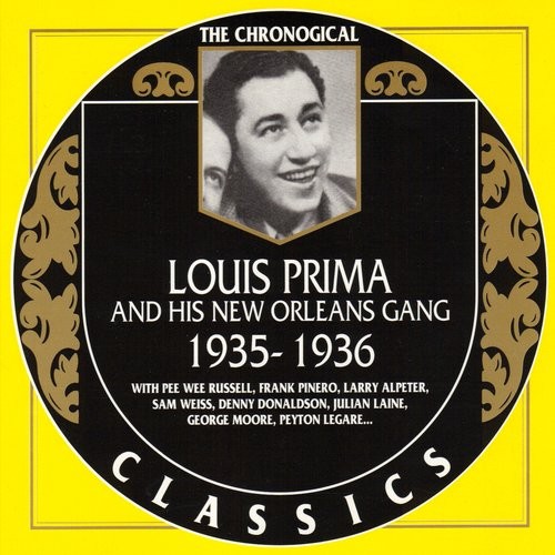 The Chronological Classics: Louis Prima and His New Orleans Gang 1935-1936