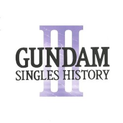 GUNDAM SINGLES HISTORY III